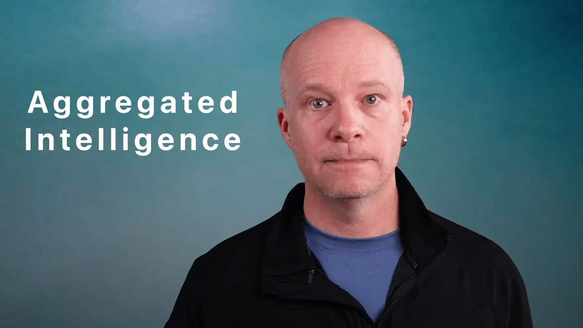 Aggregated Intelligence